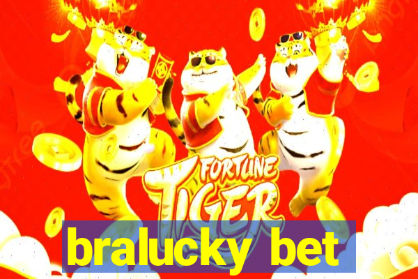 bralucky bet